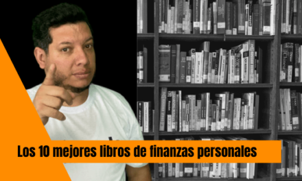 LOS 10 MEJORES LIBROS DE FINANZAS PERSONALES