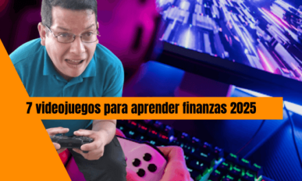 7 VIDEOJUEGOS DE FINANZAS 2025