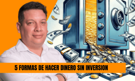 5 FORMAS DE HACER DINERO SIN INVERTIR NADA