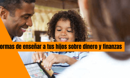 7 FORMAS DE ENSEÑAR A TUS HIJOS SOBRE DINERO Y FINANZAS 