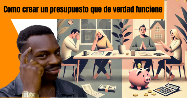 COMO CREAR UN PRESUPUESTO FAMILIAR QUE REALMENTE FUNCIONE
