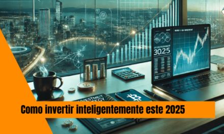 COMO INVERTIR INTELIGENTEMENTE ESTE 2025: Guía para Principiantes.
