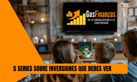 5 SERIES SOBRE INVERSIONES QUE DEBES VER