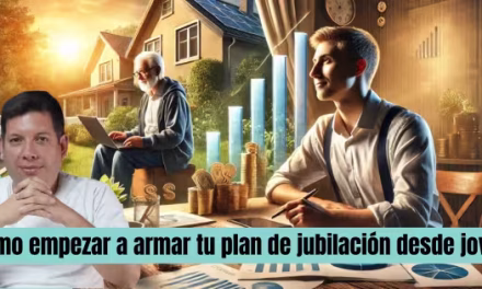 Cómo empezar a armar tu plan de jubilación desde joven a aprtir del 2025