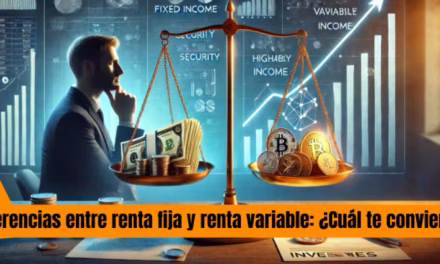 Diferencias entre renta fija y renta variable: ¿Cuál te conviene?